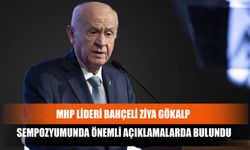 MHP Lideri Bahçeli Ziya Gökalp Sempozyumunda Önemli Açıklamalarda Bulundu