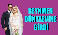 Reynmen dünyaevine girdi