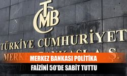 Merkez Bankası Politika Faizini 50'de Sabit Tuttu