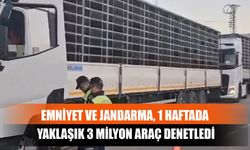 Emniyet Ve Jandarma, 1 Haftada Yaklaşık 3 Milyon Araç Denetledi