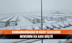 Kahramanmaraş’ın kuzey ilçelerine mevsimin ilk karı düştü