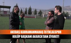 AKEDAŞ Kahramanmaraş İstiklalspor Kulüp Başkanı Akarca’dan Ziyaret!