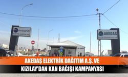 AKEDAŞ Elektrik Dağıtım A.Ş. Ve Kızılay'dan kan bağışı kampanyası