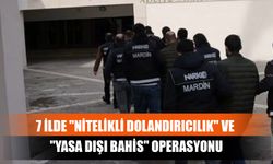 7 İlde "Nitelikli Dolandırıcılık" Ve "Yasa Dışı Bahis" Operasyonu