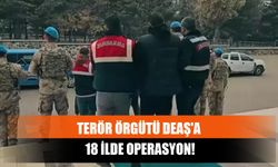 Terör Örgütü Deaş'a 18 İlde Operasyon!