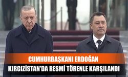 Cumhurbaşkanı Erdoğan Kırgızistan'da Resmi Törenle Karşılandı