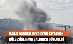 İsrail Ordusu, Beyrut'un Tayouneh Bölgesine Hava Saldırısı Düzenledi