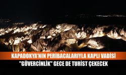 Kapadokya'nın peribacalarıyla kaplı vadisi "Güvercinlik" gece de turist çekecek