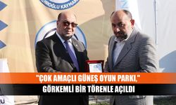 "Çok Amaçlı Güneş Oyun Parkı," görkemli bir törenle açıldı