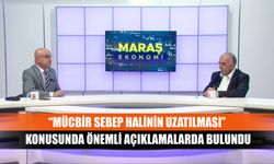 “Mücbir sebep halinin uzatılması” konusunda önemli açıklamalarda bulundu