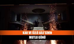 Kar ve Özlü Aile’sinin mutlu günü