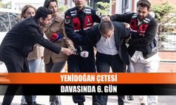 Yenidoğan çetesi davasında 6. gün