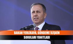 Bakan Yerlikaya, gündeme ilişkin soruları yanıtladı