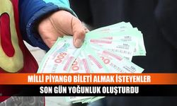 Milli piyango bileti almak isteyenler son gün yoğunluk oluşturdu