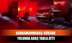 Kahramanmaraş-Göksun Yolunda Araç Takla Attı