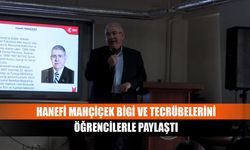 Hanefi Mahçiçek bigi ve tecrübelerini öğrencilerle paylaştı