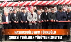 Hasırcıoğlu Avm Türkoğlu Şubesi Yenilenen Yüzüyle Hizmette!