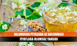 Ihlamurun piyasada az bulunması fiyatlara olumsuz yansıdı