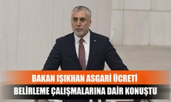 Bakan Işıkhan Asgari Ücreti Belirleme Çalışmalarına Dair Konuştu