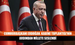 Cumhurbaşkanı Erdoğan, Kabine Toplantısı'nın ardından millete seslendi