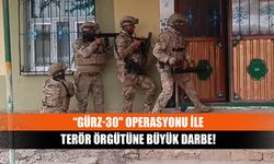 “Gürz-30" operasyonu ile terör örgütüne büyük darbe!