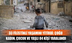 33 Filistinli Yaşamını Yitirdi; Çoğu Kadın, Çocuk Ve Yaşlı 84 Kişi Yaralandı