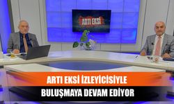 Artı Eksi İzleyicisiyle Buluşmaya Devam Ediyor