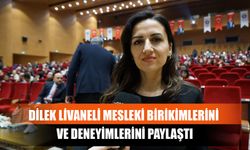 Dilek Livaneli Mesleki Birikimlerini Ve Deneyimlerini Paylaştı