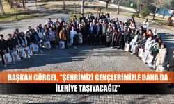 Başkan Görgel, “Şehrimizi Gençlerimizle Daha da İleriye Taşıyacağız”