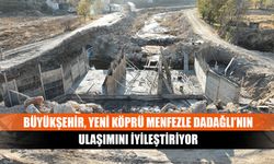 Büyükşehir, Yeni Köprü Menfezle Dadağlı’nın Ulaşımını İyileştiriyor