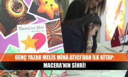 Genç Yazar Melis Mina Atıcı’dan ilk kitap: Macera’nın sihri!