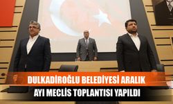 Dulkadiroğlu Belediyesi Aralık Ayı Meclis Toplantısı Yapıldı