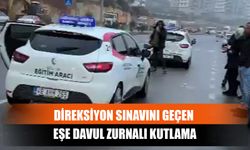 Direksiyon Sınavını Geçen Eşe Davul Zurnalı Kutlama