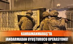 Kahramanmaraş'ta Jandarmadan Uyuşturucu Operasyonu!