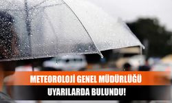 Meteoroloji Genel Müdürlüğü Uyarılarda Bulundu!