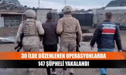 30 ilde düzenlenen operasyonlarda 147 şüpheli yakalandı