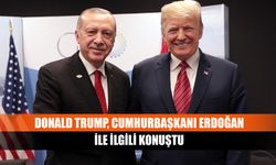 Donald Trump, Cumhurbaşkanı Erdoğan ile ilgili konuştu