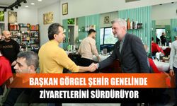 Başkan Görgel Şehir Genelinde Ziyaretlerini Sürdürüyor