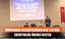 Onikişubat Belediyesinden Aile Yılı’nda Ebeveynlere Önemli Destek