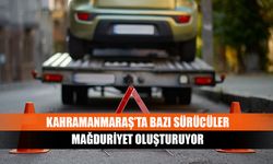 Kahramanmaraş’ta bazı sürücüler mağduriyet oluşturuyor