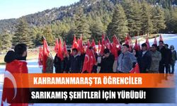 Kahramanmaraş’ta Öğrenciler Sarıkamış Şehitleri İçin Yürüdü!