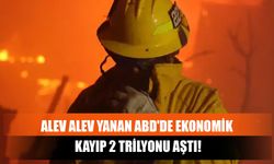 Alev Alev Yanan ABD'de Ekonomik Kayıp 2 Trilyonu Aştı!