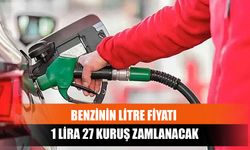 Benzinin Litre Fiyatı 1 Lira 27 Kuruş Zamlanacak