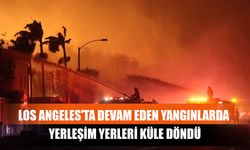 Los Angeles'ta Devam Eden Yangınlarda Yerleşim Yerleri Küle Döndü