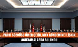 Parti Sözcüsü Ömer Çelik, MYK gündemine ilişkin açıklamalarda bulundu