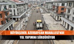 Azerbaycan mahallesi’nde son dokunuşlar!