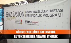 Görme Engelliler Haftası’nda Büyükşehir’den anlamlı etkinlik