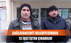 Çağlayancerit Belediyesinden 13 İşçi İşten Çıkarıldı