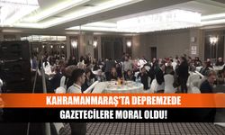 Kahramanmaraş'ta depremzede gazetecilere moral oldu!