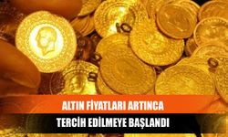 Altın Fiyatları Artınca Tercih Edilmeye Başlandı